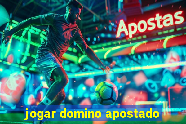 jogar domino apostado